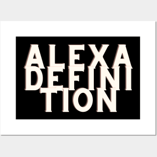 Alexa definition Posters and Art